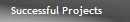 Successful Projects
