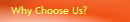 Why Choose Us?